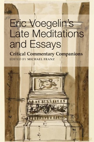 Eric Voegelin`s Late Meditations and Essays - Critical Commentary Companions - Michael Franz [KSIĄŻKA]