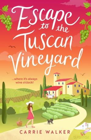 Escape to the Tuscan Vineyard: Coming soon for 2024, escape to Italy with this new must-read hilarious rom-com (Holiday Romance) - Carrie Walker [KSIĄŻKA]