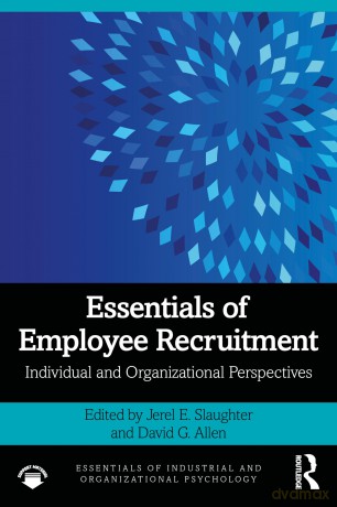 Essentials of Employee Recruitment: Individual and Organizational Perspectives (Essentials of Industrial and Organizational Psychology) - Jerel E. Slaughter [KSIĄŻKA]
