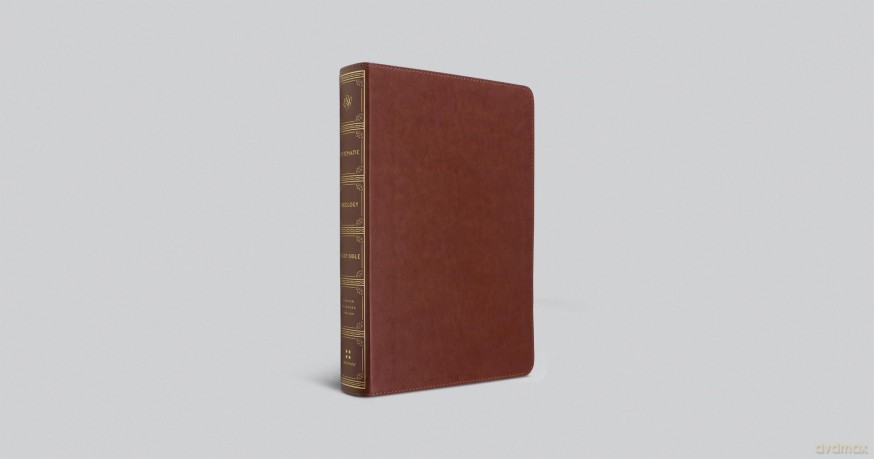 ESV Systematic Theology Study Bible: Theology Rooted in the Word of God (TruTone, Chestnut) - Esv [KSIĄŻKA]