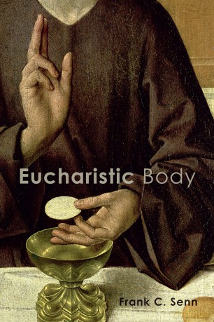 Eucharistic Body - Frank C. Senn [KSIĄŻKA]