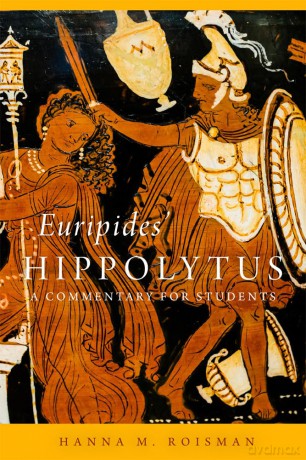 Euripides' Hippolytus Volume 64: A Commentary for Students (Oklahoma Series in Classical Culture) [KSIĄŻKA]