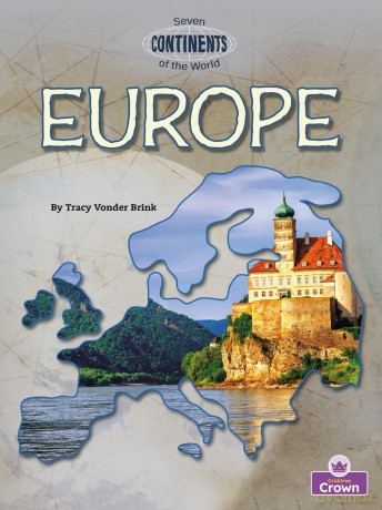 Europe (Seven Continents of the World) - Tracy Vonder Brink [KSIĄŻKA]