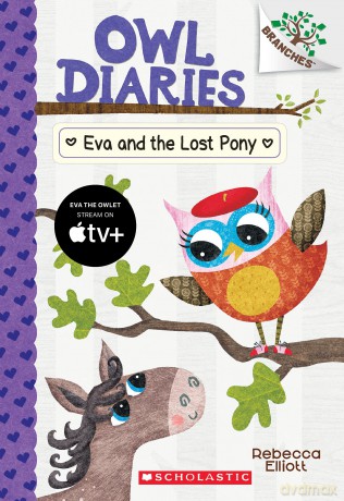 Eva and the Lost Pony: A Branches Book (Owl Diaries #8): Volume 8 - Rebecca Elliott [KSIĄŻKA]