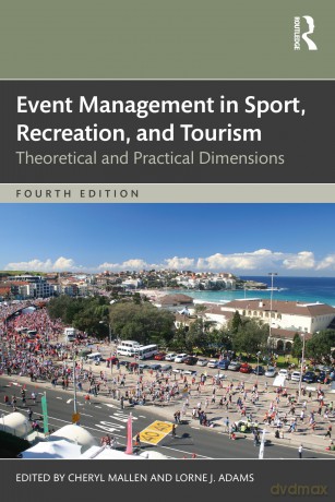 Event Management in Sport, Recreation and Tourism: Theoretical and Practical Dimensions - Cheryl Mallen [KSIĄŻKA]