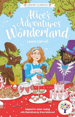 Every Cherry Alice's Adventures in Wonderland: Accessible Easier Edition: 2 (Easier Classics Reading Library: The Children's Collection) [KSIĄŻKA]