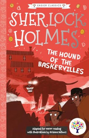 Every Cherry The Hound of the Baskervilles: Accessible Easier Edition: 3 (Easier Classics Reading Library: The Starter Collection) [KSIĄŻKA]