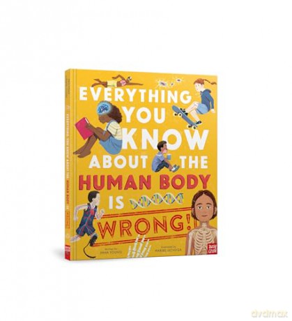 Everything You Know About the Human Body is Wrong! - Emma Young [KSIĄŻKA]