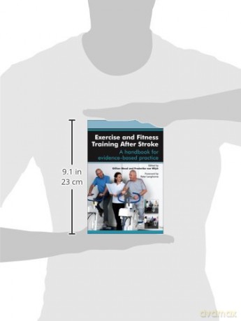 Exercise and Fitness Training After Stroke: a handbook for evidence-based practice - Gillian E Mead MB BChir MA MD FRCP [KSIĄŻKA]