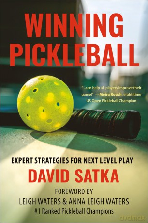 Expert Pickleball Strategies: Expert Strategies for Next Level Play - David Satka [KSIĄŻKA]