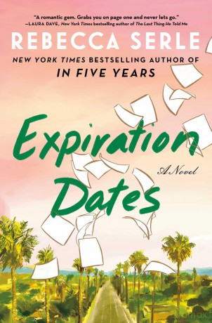 Expiration Dates - Rebecca Serle [KSIĄŻKA]