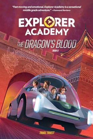 Explorer Academy: The Dragon's Blood (Book 6) - National Geographic Kids [KSIĄŻKA]