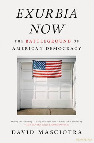 Exurbia Now: The Battleground of American Democracy - David Masciotra [KSIĄŻKA]