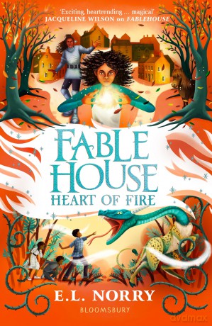 Fablehouse: Heart of Fire - Emma Norry [KSIĄŻKA]