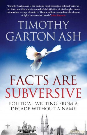 Facts are Subversive: Political Writing from a Decade without a Name - Ash [KSIĄŻKA]