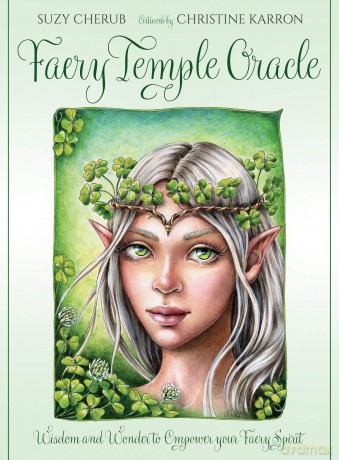 Faery Temple Oracle: Wisdom and Wonder to Empower Your Faery Spirit - 44 full colour cards and 120 page book. - Suzy Cherub [KSIĄŻKA]