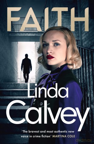 Faith: a gritty and gripping gangland crime thriller to keep you hooked in 2024 (Three Sisters) - Linda Calvey [KSIĄŻKA]