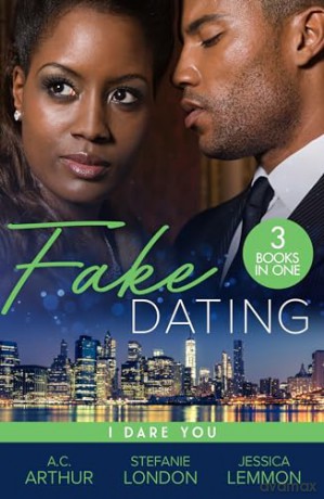 Fake Dating: I Dare You: Don't miss this 3-in-1 bundle, perfect for fans of marriage of convenience, billionaire and workplace romance in 2024! - Jessica Lemmon [KSIĄŻKA]
