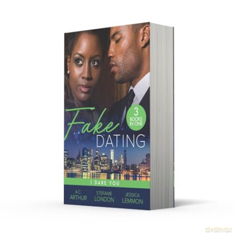 Fake Dating: I Dare You: Don't miss this 3-in-1 bundle, perfect for fans of marriage of convenience, billionaire and workplace romance in 2024! - Jessica Lemmon [KSIĄŻKA]