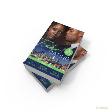 Fake Dating: I Dare You: Don't miss this 3-in-1 bundle, perfect for fans of marriage of convenience, billionaire and workplace romance in 2024! - Jessica Lemmon [KSIĄŻKA]
