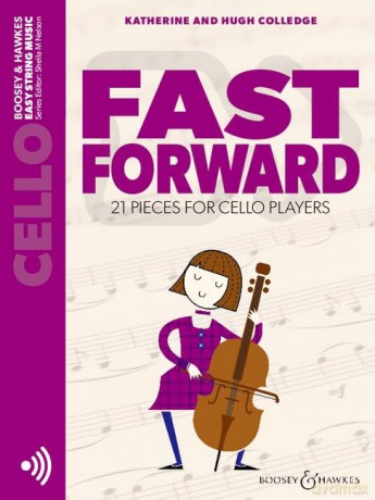 Fast Forward: 21 Pieces for Cello Players - Katherine Colledge [KSIĄŻKA]
