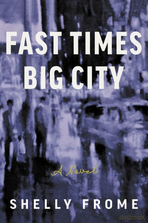Fast Times, Big City [KSIĄŻKA]