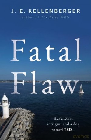 Fatal Flaw - J.E. Kellenberger [KSIĄŻKA]