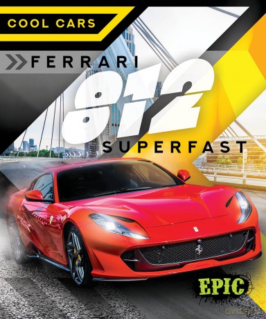 Ferrari 812 Superfast (Cool Cars) - Nathan Sommer [KSIĄŻKA]