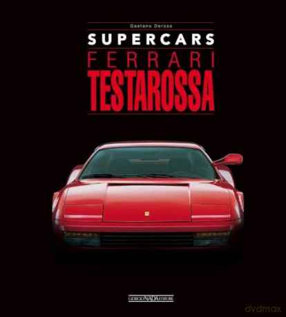 Ferrari Testarossa (Supercars) - Gaetano Derosa [KSIĄŻKA]