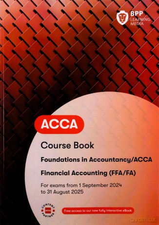 FIA Foundations of Financial Accounting FFA (ACCA F3): Course Book [KSIĄŻKA]
