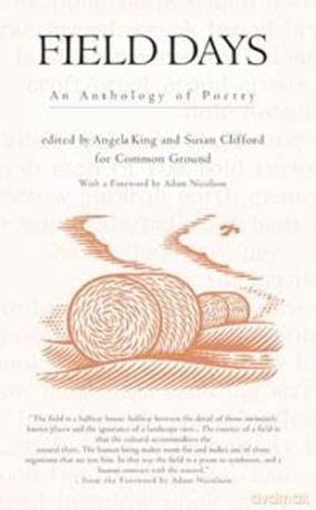 Field Days: An Anthology of Poetry (Trees, Rivers and Fields) - Angela King [KSIĄŻKA]