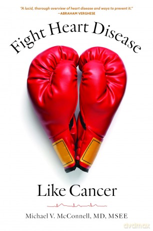 Fight Heart Disease Like Cancer - Michael V McConnell [KSIĄŻKA]