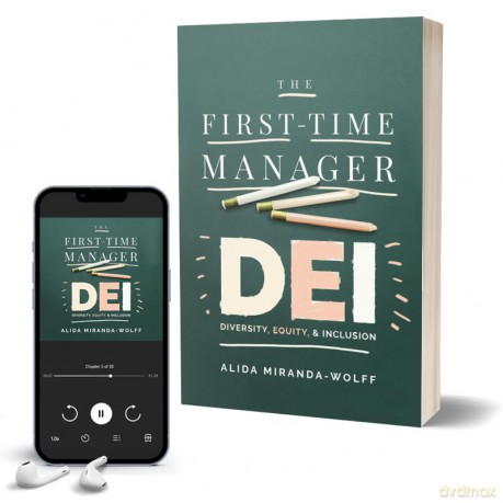 First-Time Manager: DEI: Diversity, Equity, and Inclusion - Miranda-Wolff [KSIĄŻKA]
