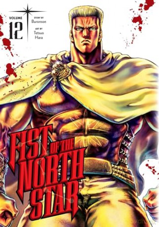 Fist of the North Star, Vol. 12: Volume 12 - Buronson [KOMIKS]