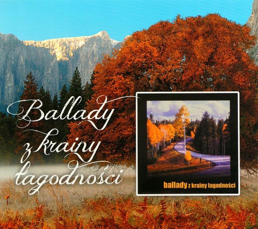 Ballady z krainy łagodności [CD]