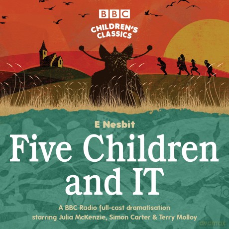 Five Children and It (BBC Children's Classics) - E Nesbit [KSIĄŻKA]