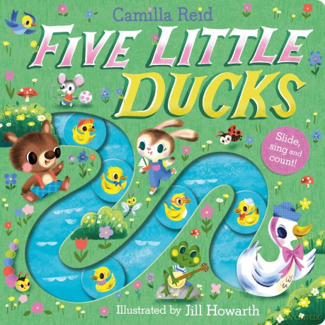 Five Little Ducks: A Slide and Count Book (Slide and Count books - Camilla Reid series) - Camilla Reid [KSIĄŻKA]