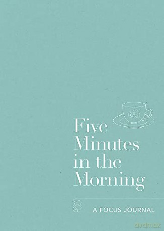 Five Minutes in the Morning: A Focus Journal (Five-minute Self-care Journals) - Aster [KALENDARZ]