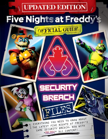 Five Nights at Freddy's: The Security Breach Files - Updated Guide: Official Guide - Scott Cawthon [KSIĄŻKA]