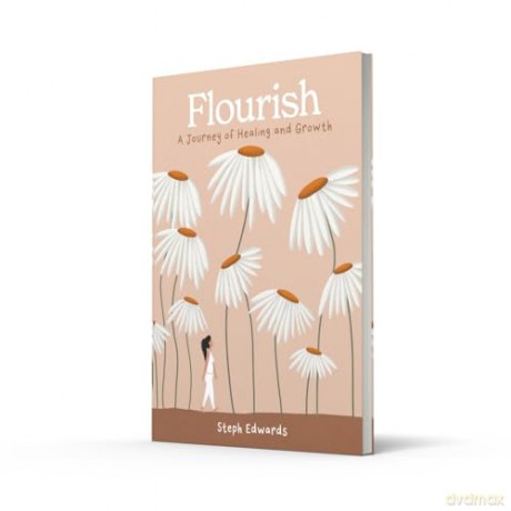Flourish: A beautifully illustrated and inspiring gift book for a journey of healing and growth - Steph Edwards [KSIĄŻKA]