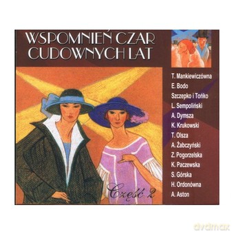 Wspomnień czar cudownych lat Vol. 2 [CD]
