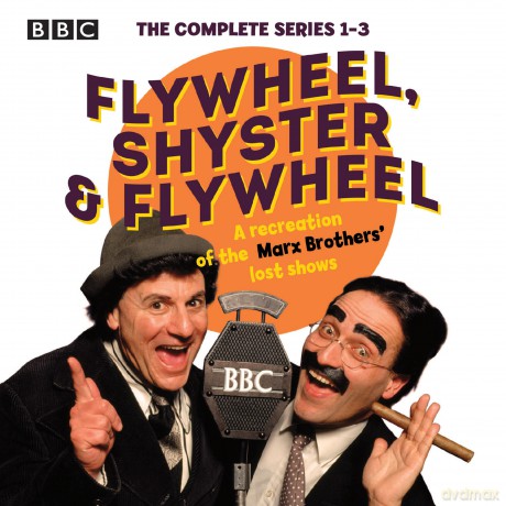 Flywheel, Shyster and Flywheel: The Complete Series 1-3: A recreation of the Marx Brothers' lost shows - Nat Perrin [KSIĄŻKA]