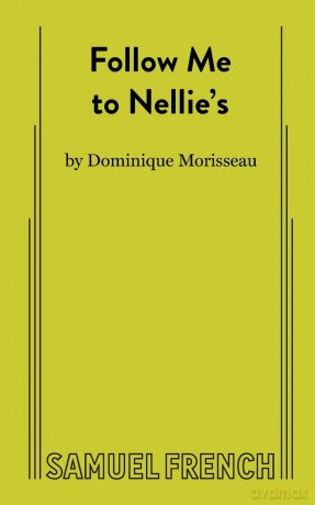 Follow Me to Nellie's - Dominique Morisseau [KSIĄŻKA]