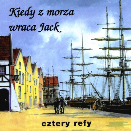 Cztery Refy: Kiedy z morza wraca [CD]