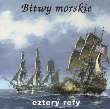 Cztery Refy: Bitwy Morskie [CD]
