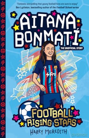 Football Rising Stars: Aitana Bonmati - Harry Meredith [KSIĄŻKA]