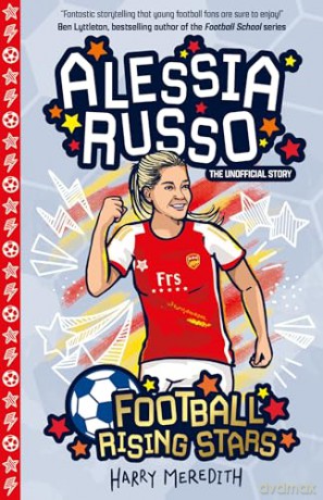 Football Rising Stars: Alessia Russo - Harry Meredith [KSIĄŻKA]