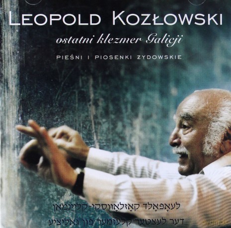 Leopold Kozłowski: Ostatni Klezmer Galicji [CD]