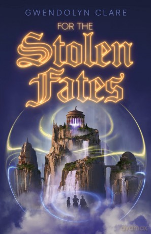 For the Stolen Fates: 2 (In the City of Time) - Gwendolyn Clare [KSIĄŻKA]