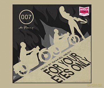 For Your Eyes Only and Other Stories (Unabridged Audiobook) - Ian Fleming [KSIĄŻKA]